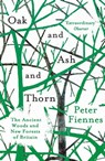 Oak and Ash and Thorn - Peter Fiennes - 9781786071675