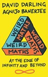 Weird Maths - David Darling ; Agnijo Banerjee - 9781786072658