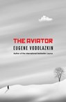 The Aviator - Eugene Vodolazkin - 9781786072726
