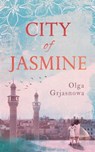 City of Jasmine - Olga Grjasnowa - 9781786074881