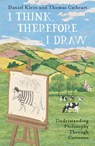 I Think, Therefore I Draw - Daniel Klein ; Thomas Cathcart - 9781786075635