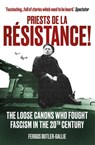 Priests de la Resistance! - The Revd Fergus Butler-Gallie - 9781786076731