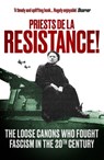 Priests de la Resistance! - The Revd Fergus Butler-Gallie - 9781786078308