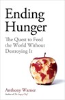 Ending Hunger - Anthony Warner - 9781786079268