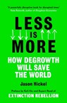 Less is More - Jason Hickel - 9781786091215