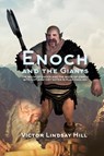 Enoch and the Giants - Victor Lindsay Hill - 9781786120212