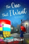 The One That I Want - Lynne Shelby - 9781786153845