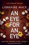 An Eye For An Eye - Lorraine Mace - 9781786156846