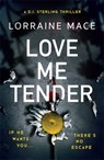 Love Me Tender - MACE,  Lorraine - 9781786159786