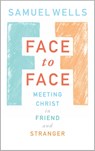 Face to Face - Samuel Wells - 9781786221292