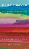 Daily Prayer with the Corrymeela Community - Padraig O Tuama - 9781786225450
