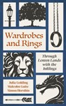 Wardrobes and Rings - Julia Golding ; Malcolm Guite ; Simon Horobin - 9781786226891