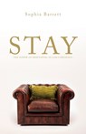 Stay - The Power of Meditating in God's Presence - Sophia Barrett - 9781786230225