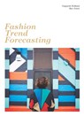 Fashion Trend Forecasting - Gwyneth Holland ; Rae Jones - 9781786270580