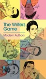 The Writer's Game: Modern Authors -  - 9781786272560