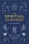 Your Spiritual Almanac - HULIN,  Joey - 9781786277343