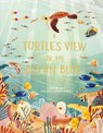 TURTLES VIEW OF THE OCEAN BLUE - Catherine Barr - 9781786279101