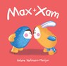 Max and Xam - Ariane Hofmann-Maniyar - 9781786280862