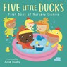 Five Little Ducks - First Book of Nursery Games - Child's Play - 9781786284105