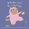 Ti Kochon Sa A/This Little Piggy - Annie Kubler - 9781786286956