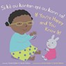 Si Kè Ou Kontan Epi Ou Konn Sa! /If You're Happy and You Kno - Annie Kubler - 9781786286970