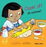 Cook It!/¡A Cocinar! - Georgie Birkett - 9781786287793