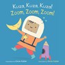Kuza, Kuza, Kuza! / Zoom, Zoom, Zoom! (Swahili Bilingual Edition) - Annie Kubler - 9781786289438