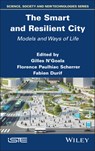 The Smart and Resilient City - Gilles (Universite de Montpellier N'Goala ; Florence (UQAM Paulhiac Scherrer ; Fabien (UQAM Durif - 9781786309983