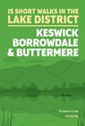 15 Short Walks in the Lake District: Keswick, Borrowdale and Buttermere - Vivienne Crow - 9781786312020