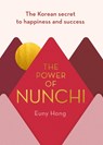 The Power of Nunchi - Euny Hong - 9781786331809