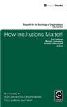How Institutions Matter! - Joel (University of Alberta Gehman ; Michael (University of Alberta Lounsbury ; Royston (University of Alberta Greenwood - 9781786354303