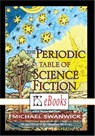 The Periodic Table of Science Fiction - Michael Swanwick - 9781786362476