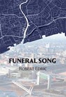 Funeral Song #4 - Robert Edric - 9781786367105