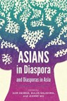 Asians in Diaspora and Diasporas in Asia - Bulus Galadima ; Jeanne Wu - 9781786410382