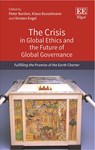 The Crisis in Global Ethics and the Future of Global Governance - Peter Burdon ; Klaus Bosselmann ; Kirsten Engel - 9781786430861