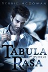 Tabula Rasa - Debbie McGowan - 9781786452184