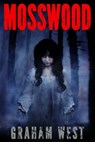 Mosswood - Graham West - 9781786452580