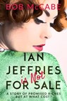Ian Jeffries is Not for Sale - Bob McCabe - 9781786453709