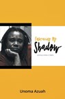 Embracing My Shadow - Unoma Azuah - 9781786453730