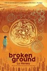 Broken Ground - Lu Hersey - 9781786455376