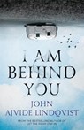 I Am Behind You - John Ajvide Lindqvist - 9781786480415