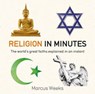 Religion in Minutes - Marcus Weeks - 9781786481269