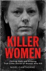 Killer Women - Nigel Cawthorne - 9781786489142