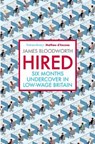 Hired - James (Author) Bloodworth - 9781786490148