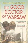 The Good Doctor of Warsaw - Elisabeth Gifford - 9781786492487