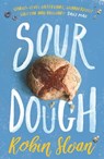 Sourdough - Robin Sloan - 9781786494115