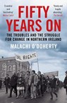 Fifty Years On - Malachi O'Doherty - 9781786496669
