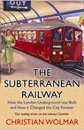 The Subterranean Railway - Christian Wolmar - 9781786498649