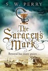 The Saracen's Mark - PERRY,  S. W. - 9781786498977