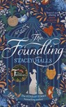 The Foundling - Stacey Halls ; Patrick Knowles ; Lucy Rose Cartwright - 9781786580382